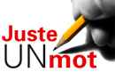 Juste Un Mot
